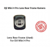 Dji Mini 4 Pro Frame Lensa Kamera Belakang - Dji Mini 4 Pro Lens Rear Frame Kamera